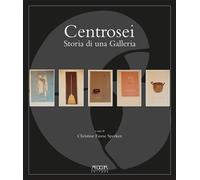 Centrosei. Storia di una Galleria - [Adda]