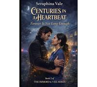 CENTURIES IN A HEARTBEAT: Forever is Not Long Enough