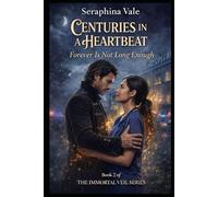 Centuries In a Heartbeat: Forever is Not Long Enough