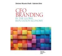 CEO Branding in the Global Reputation Economy