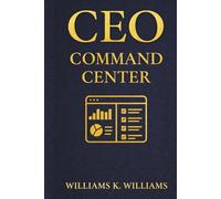 CEO Command Center: Manage Projects, Finances, Ideas, and Strategy in One Smart Workspace