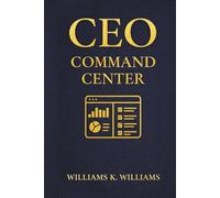 CEO Command Center: Manage Projects, Finances, Ideas, and Strategy in One Smart Workspace