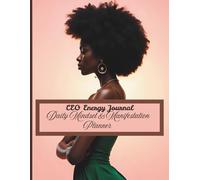 CEO Energy Journal: Daily Mindset & Manifestation Planner