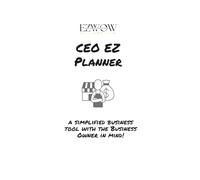 CEO EZ Planner: A Simplified Business Tool with the Business Owner in Mind