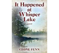 Ceone Fenn It Happened at Whisper Lake (Tascabile)