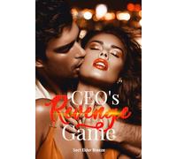 CEO's Revenge Game: (A Mafia Second Chance Romance Book 2)