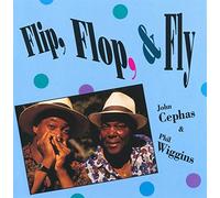 Cephas & Wiggins - Flip,Flop,and Fly