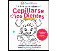 Cepillarse los Dientes: Libro para Colorear: Para pequeños (0-4 años) · Rutina de higiene dental paso a paso · Ideal para niños sensibles y neurodivergentes