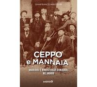 Ceppo e mannaia. Anarchici e rivoluzionari romagnoli nel mondo