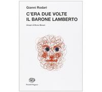 C'ERA DUE VOLTE IL BARONE LAMBERTO