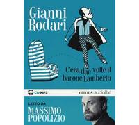 C'era due volte il barone Lamberto letto da Massimo Popolizio. Audiolibro. CD Audio formato MP3