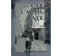 C'era l'Aquila Nera