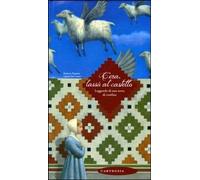 C'era, lassù al castello. Leggende di una terra di confine. Ediz. illustrata [Ha