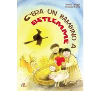 C'era un bambino a Betlemme. Con Libro - Cologgi Daniela (Audio cd)