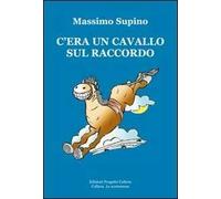 C'era un cavallo sul raccordo