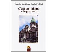 C'era un italiano in Argentina...