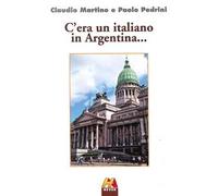 C'era un italiano in Argentina...
