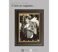 C'era un ragazzo...