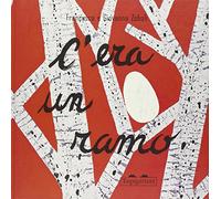 C'era un ramo. Ediz. illustrata