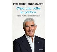 C'era un volta la politica. Parla l’ultimo democristiano