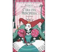C'era una principessa...
