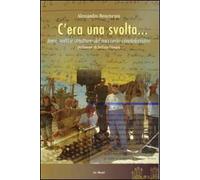 C'era una svolta... Temi, miti e strutture del racconto cinetelevisivo