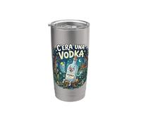 C'era una Vodka. Divertente Alcool serata pub discoteca Bicchiere termico in acciaio inox doppia parete