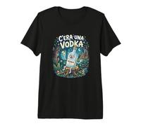 C'era Una Vodka. Divertente Alcool Serata Pub Discoteca Maglietta Premium