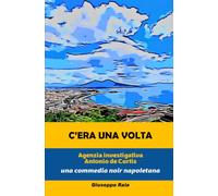 C'ERA UNA VOLTA: Agenzia Investigativa Antonio de Curtis