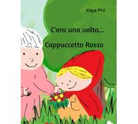 C'era una volta...Cappuccetto Rosso