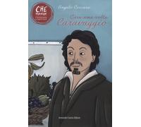 C'era una volta Caravaggio [Paperback] [Jun 01, 2022] Coccaro, Angelo and Perlin