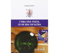 C'era una volta, ce ne era un'altra