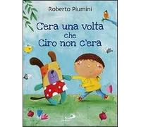 C'era una volta che Ciro non c'era