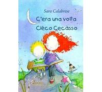C'era una volta Ciéco Cecàsso