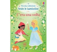 C'era una volta. Con adesivi. Ediz. a colori