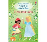 C'era una volta. Con adesivi. Ediz. a colori