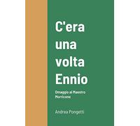 C'era una volta Ennio: Omaggio al Maestro Morricone