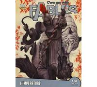 C'era una volta. Fables. Vol. 19: L' imperatore