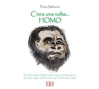 C'era una volta... Homo