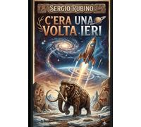 C'era una volta ieri