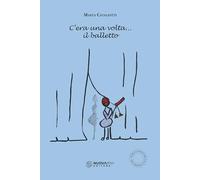 Libri Cataliotti Marta - C'era Una Volta... Il Balletto