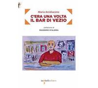 C'era una volta il bar di Vezio