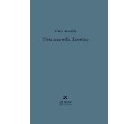 C'era una volta il destino