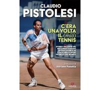 C'era una volta il (mio) tennis