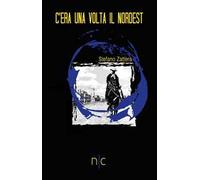 C'era una volta il nordest