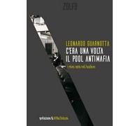 C'era una volta il pool antimafia. I miei anni nel bunker