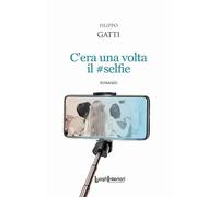 C'era una volta il #selfie