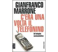 C'era una volta il telefonino. Un'indagine sociosemiotica