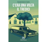 C'era una volta il tredici