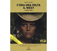 C'era una volta il West di Sergio Leone